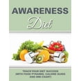 thumbnail image 1 of Awareness Diet: Track Your Diet Success (with Food Pyramid, Calorie Guide and BMI Chart) (Paperback), 1 of 1