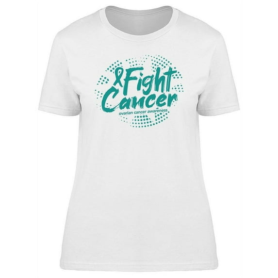 Awareness Fight Ovarian Cancer T-Shirt Women -Image by Shutterstock, Female Medium