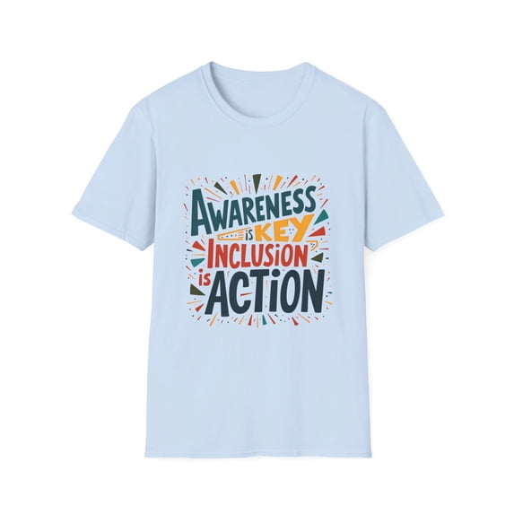 Awareness is Key Inclusion is Action T-Shirt