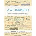thumbnail image 1 of Awe Inspired: A Book of Original Spontaneous Poetry (Paperback), 1 of 1