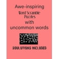thumbnail image 1 of Awe - Inspiring Word Scramble Puzzles with uncommon words - Solutions included: Have a Blast!, (Paperback), 1 of 1