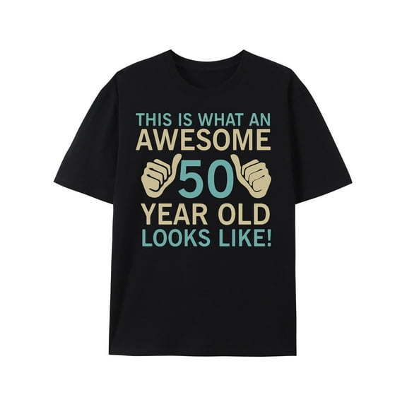 Awesome 50 Year Old Looks Like Adults 50th Birthday T-Shirt Men's Top Gift Idea