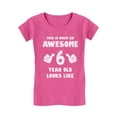 thumbnail image 1 of Awesome 6th Birthday Tstars Girls T-Shirt - Celebratory Gift for Six-Year-Olds - Unique Birthday Party Outfit - High-Quality Cotton Graphic Tee - Ideal for Family Celebrations, 1 of 6