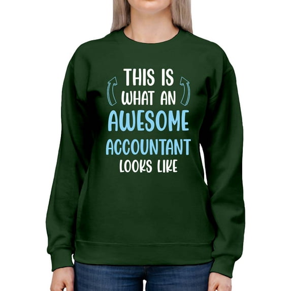 Awesome Accountant Looks Like Sweatshirt Women -Smartprints Designs, Female Medium