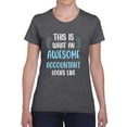 thumbnail image 1 of Awesome Accountant Looks Like T-Shirt Women -Smartprints Designs, Female 3X-Large, 1 of 4