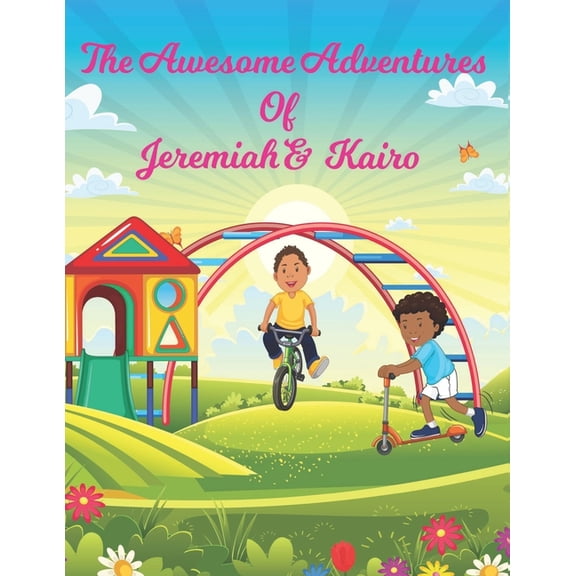 Awesome Adventures of Jeremiah and Kairo: The Awesome Adventures of Jeremiah and Kairo : Going to see Mase (Series #2) (Paperback)