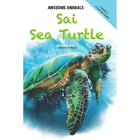 Awesome Animals: Sai Sea Turtle (Paperback)
