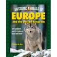 thumbnail image 1 of Awesome Animals of Europe and the United Kingdom: The Continent and Its Creatures Great and Small, (Hardcover), 1 of 1