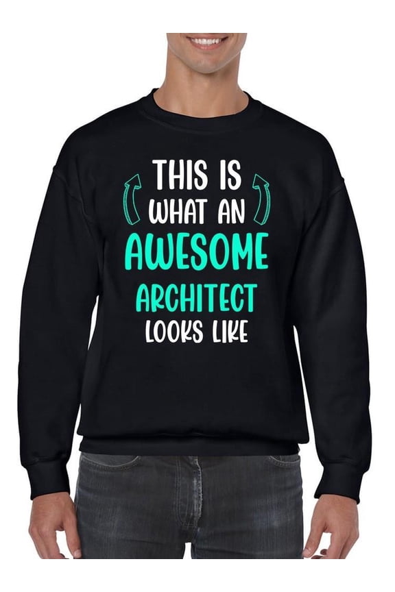 Awesome Architect Looks Like Sweatshirt Men -Smartprints Designs, Male Medium