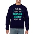 thumbnail image 1 of Awesome Architect Looks Like Sweatshirt Men -Smartprints Designs, Male Small, 1 of 4
