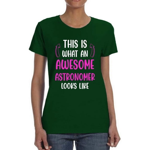 Awesome Astronomer Looks Like T-Shirt Women -Smartprints Designs, Female 4X-Large