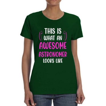Awesome Astronomer Looks Like T-Shirt Women -Smartprints Designs, Female Large