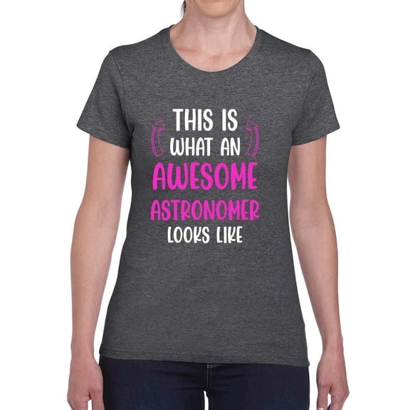 Awesome Astronomer Looks Like T-Shirt Women -Smartprints Designs, Female Medium