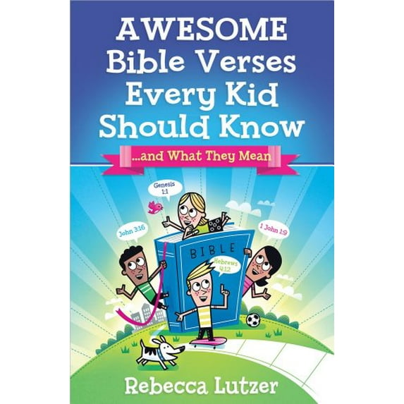 Pre-Owned Awesome Bible Verses Every Kid Should Know: ...and What They Mean (Paperback) 0736939385 9780736939386