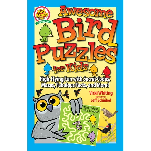 Awesome Bird Puzzles for Kids: Secret Codes, Mazes, Fabulous Facts, and More!, (Paperback)