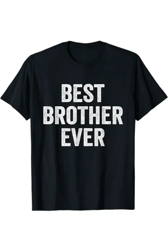 Awesome Brother Retro Vintage Graphic - Best Brother Ever T-Shirt Unisex S-5XL Hot Trending Shirt Birthday Gift