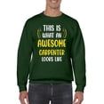 thumbnail image 1 of Awesome Carpenter Looks Like Sweatshirt Men -Smartprints Designs, Male 5X-Large, 1 of 4