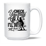 Awesome Check Yourself Or Ill Do It For You Pottery Coffee Mug, Lacrosse Tea Mug, Lacrosse Cup Gift Ideas For Men / Women, Lacrosse White Ceramic Teacup 15 Oz.