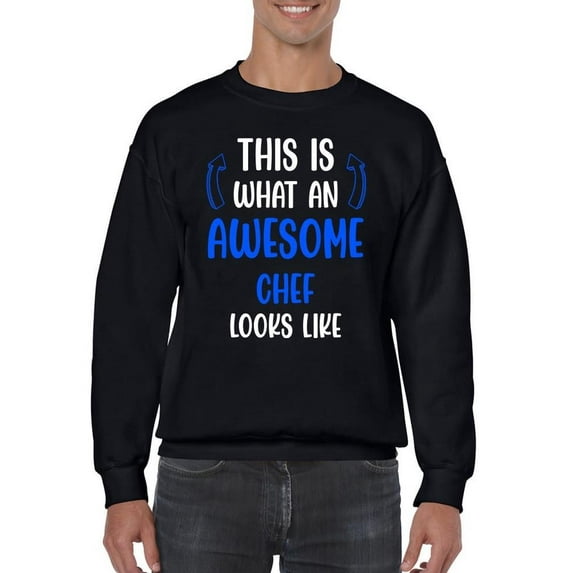 Awesome Chef Looks Like Sweatshirt Men -Smartprints Designs, Male x-Large