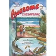 thumbnail image 1 of Pre-Owned Awesome Chesapeake: A Kid's Guide to the Bay (Hardcover) 0870336053 9780870336058, 1 of 1