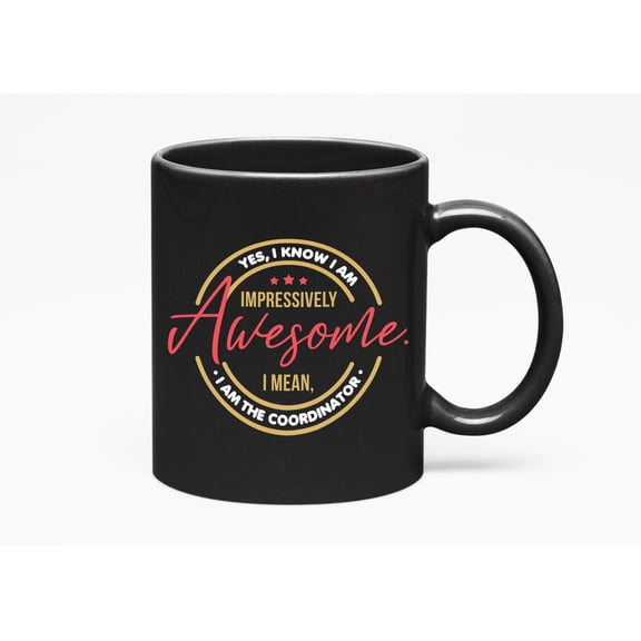Awesome Coordinator, Black 11oz Ceramic Mug