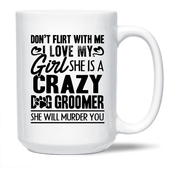 Awesome She Is A Crazy Dog Groomer Pottery Coffee Mug, Dog Groomer Tea Mug, Dog Groomer Cup Gift Ideas For Men / Women, Dog Groomer White Ceramic Teacup 15 Oz.