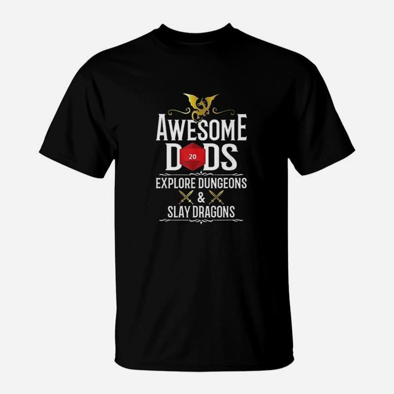 Awesome Dads Explore Dungeons And Slay Dragons TShirt - Walmart.com