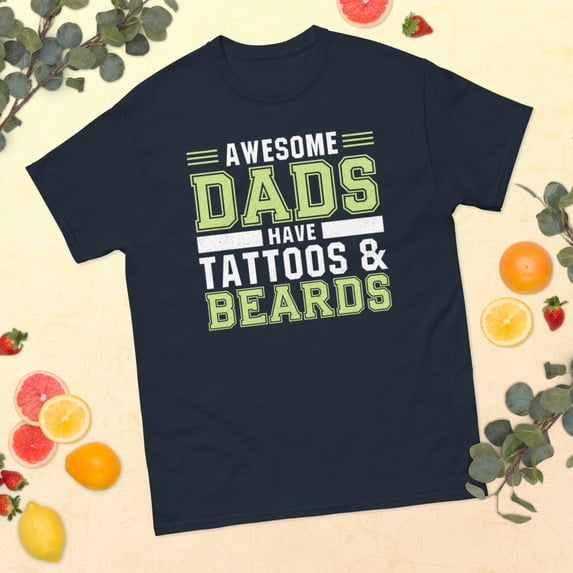 Awesome Dads Tattoos Beards Father's Day Papa Daddy Father Graphic classic tee (Navy, S)