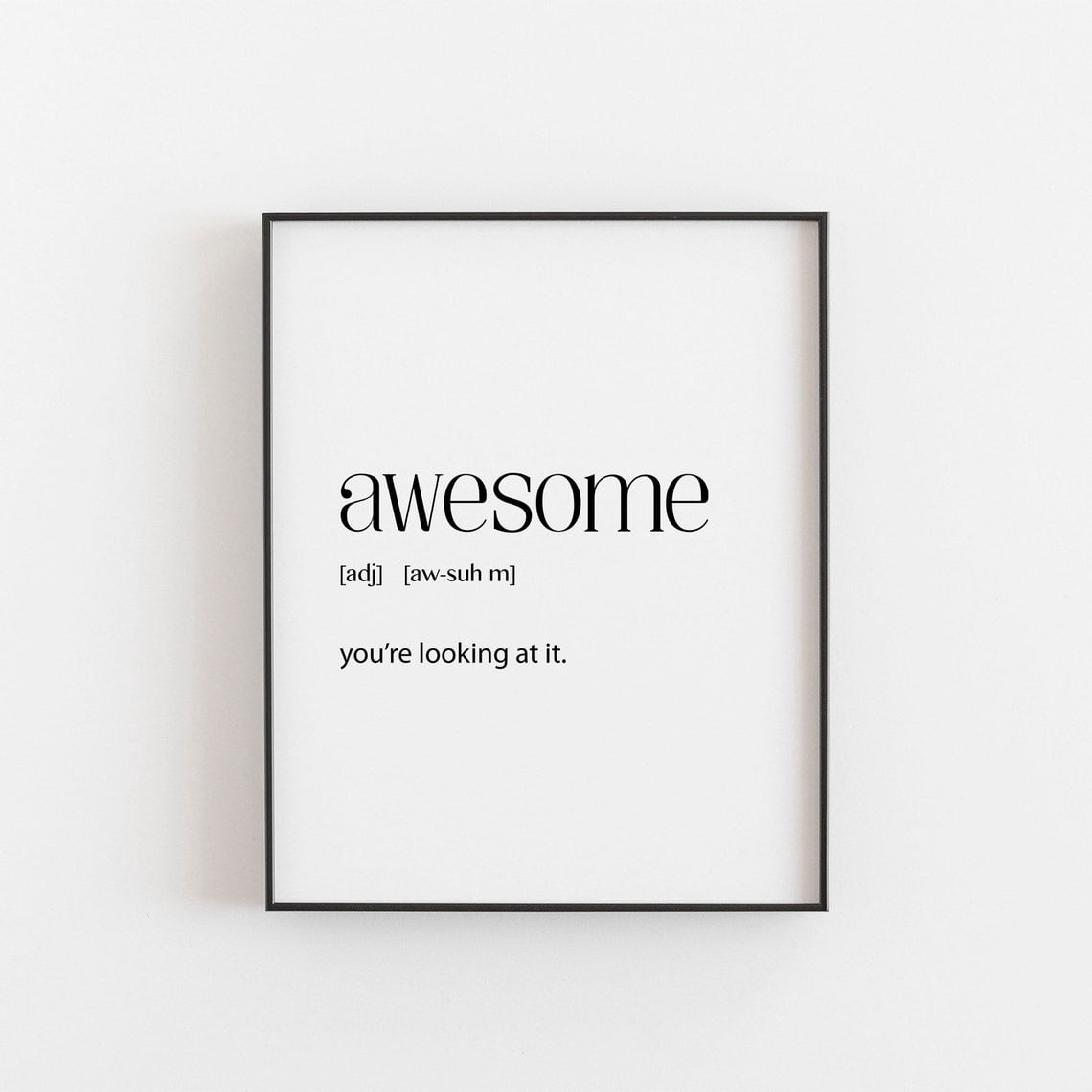 Awesome Definition Wall Art Print, Empowering For Self Confident ...