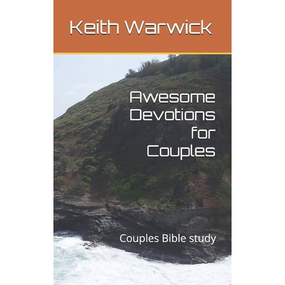 Awesome Devotions for Couples: Couples Bible study, (Paperback)