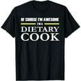 thumbnail image 1 of Awesome Dietary Cook T-Shirt, 1 of 3