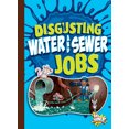 thumbnail image 1 of Awesome, Disgusting Careers: Disgusting Water and Sewer Jobs (Paperback), 1 of 1