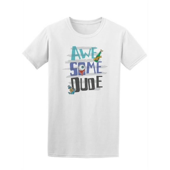 Awesome Dude Tee Men's -Image by Shutterstock