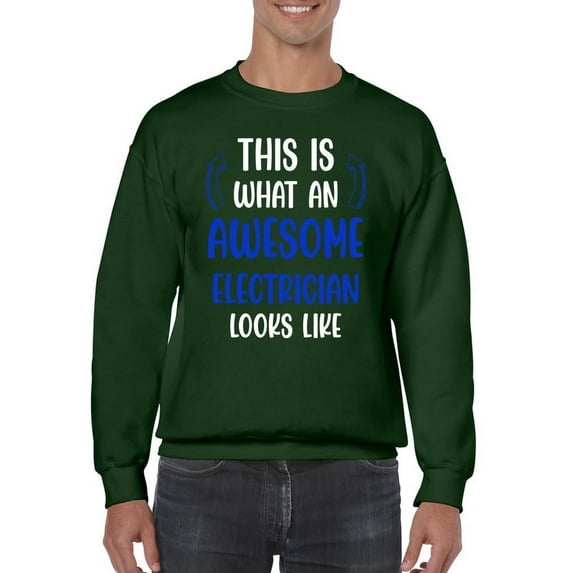 Awesome Electrician Looks Like Sweatshirt Men -Smartprints Designs, Male x-Large