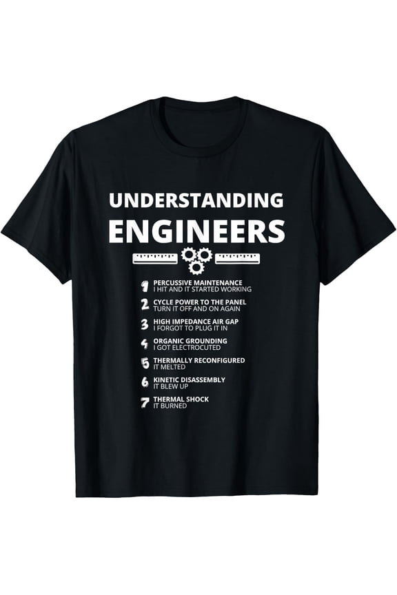 Awesome Engineering Shirts - Understanding Engineers Funny Sarcastic Engineering Gift T-Shirt