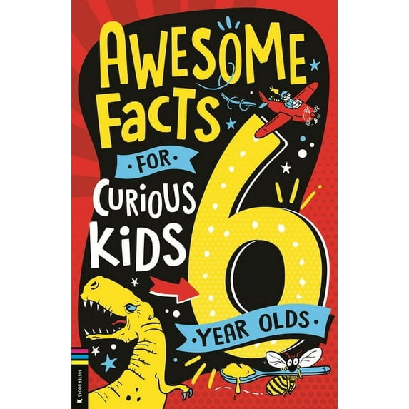 Awesome Facts for Curious Kids Awesome Facts for Curious Kids: 6 Year Olds, (Paperback)
