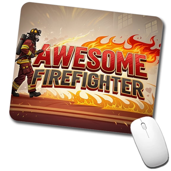 Awesome Firefighter Inspirational Mouse Pad Low Profile Gaming Mat
