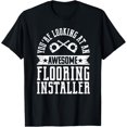 Awesome Flooring Installer Carpet Installing Contractor Gift TShirt