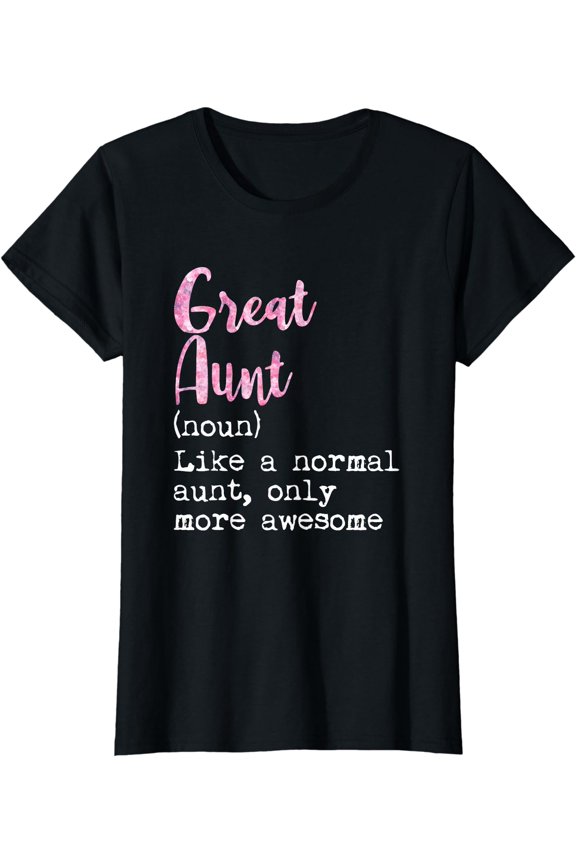 Awesome Great Aunt Definition Noun T-Shirt Perfect Gift for Family.