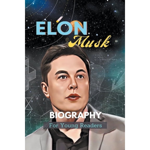 Awesome Heroes: Elon Musk Biography For Young Readers , Book 1, (Paperback)