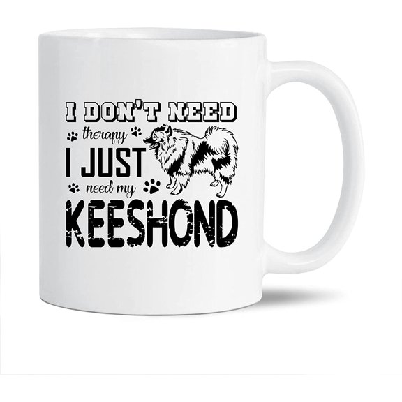 Awesome I Just Need My Keeshond Pottery Coffee Mug, Keeshond Tea Mug, Keeshond Cup Gift Ideas For Men / Women, Keeshond White Ceramic Teacup 11 Oz.