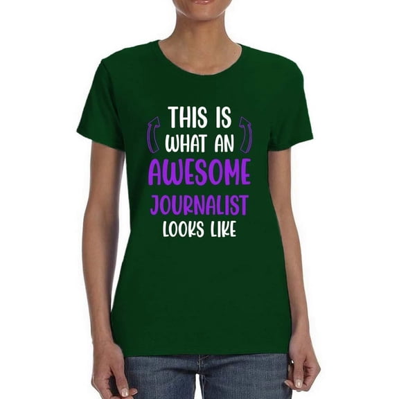 Awesome Journalist Looks Like T-Shirt Women -Smartprints Designs, Female x-Large