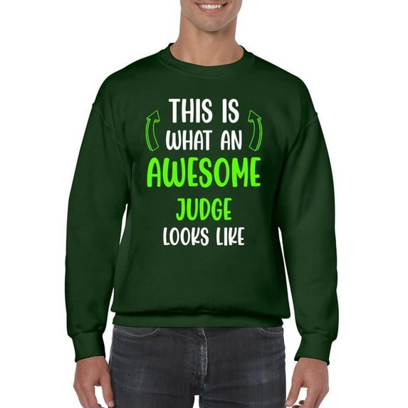 Awesome Judge Looks Like Sweatshirt Men -Smartprints Designs, Male 4X-Large