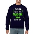 thumbnail image 1 of Awesome Judge Looks Like Sweatshirt Men -Smartprints Designs, Male 4X-Large, 1 of 4