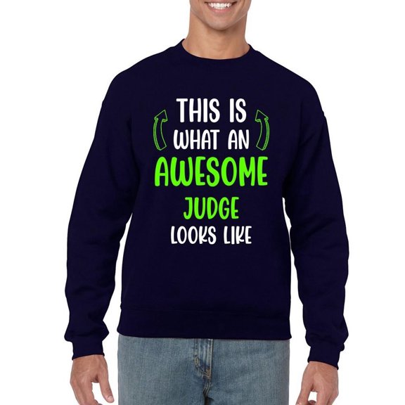 Awesome Judge Looks Like Sweatshirt Men -Smartprints Designs, Male x-Large