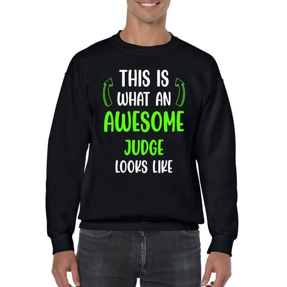 Awesome Judge Looks Like Sweatshirt Men -Smartprints Designs, Male x-Large