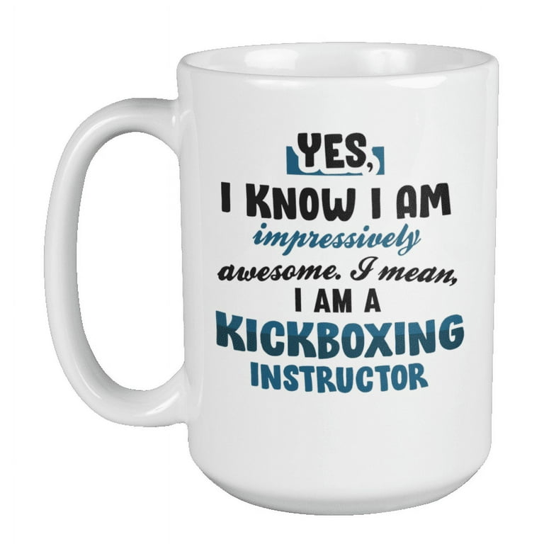 https://i5.walmartimages.com/seo/Awesome-Kickboxing-Instructor-Kickboxer-Trainer-Coach-Coffee-Tea-Mug-15oz_27296079-64ae-4ada-8d81-4c164bc0cd94.154a3de288af14bf2ddf7fa6735ff74a.jpeg?odnHeight=768&odnWidth=768&odnBg=FFFFFF