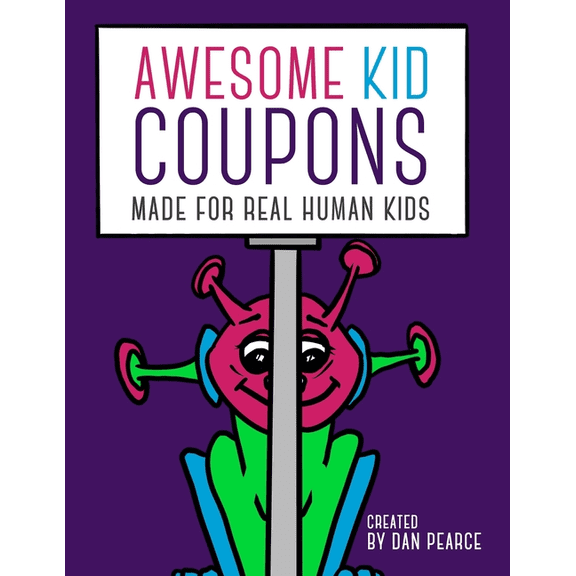 Awesome Kid Coupons : Made for Real Human Kids (Paperback)