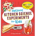 thumbnail image 1 of Pre-Owned Awesome Kitchen Science Experiments for Kids: 50 Steam Projects You Can Eat! (Paperback) 1641526211 9781641526210, 1 of 1