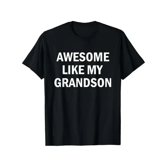 Awesome Like My Grandson T-Shirt - Funny Grandparent Gift with Text, Lightweight All-Season Comfort, Short Sleeve Round Neck Casual Tee for Men & Women, Durable Digital Print